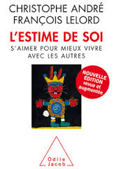 Estime de soi - S'aimer pour mieux vivre avec les autres