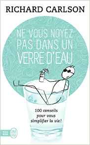 richard-carlson-ne-vous-noyez-pas-dans-un-verre-deau